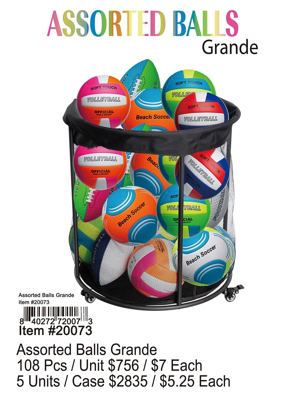 Assorted Balls Grande 108 Pcs.